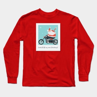 Merry Christmas Could It Be Any More Christmasy? Long Sleeve T-Shirt